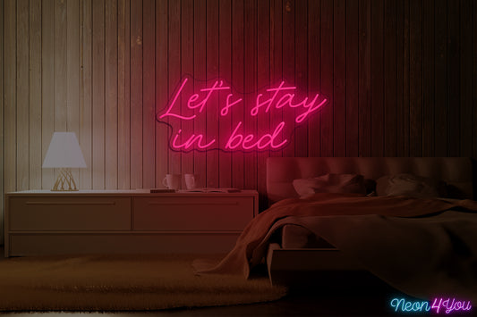 Let's stay in bed